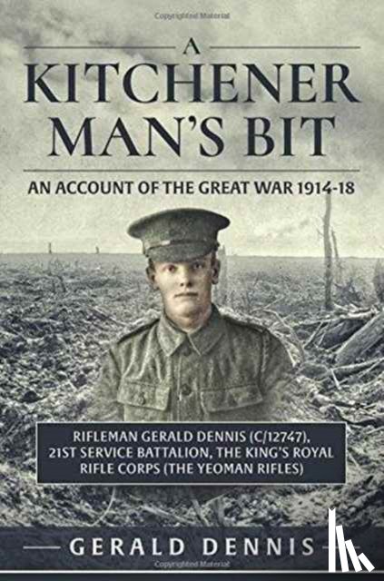 Dennis, Gerald V. - A Kitchener Man's Bit