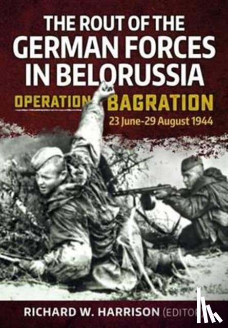  - The Rout of the German Forces in Belorussia