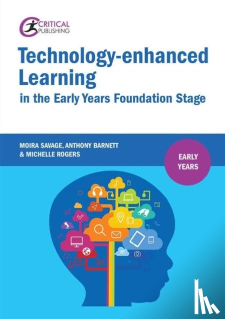 Savage, Moira, Barnett, Anthony - Technology-enhanced Learning in the Early Years Foundation Stage