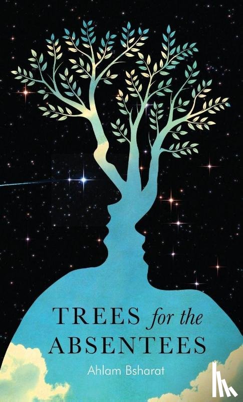 Bsharat, Ahlam - Trees for the Absentees