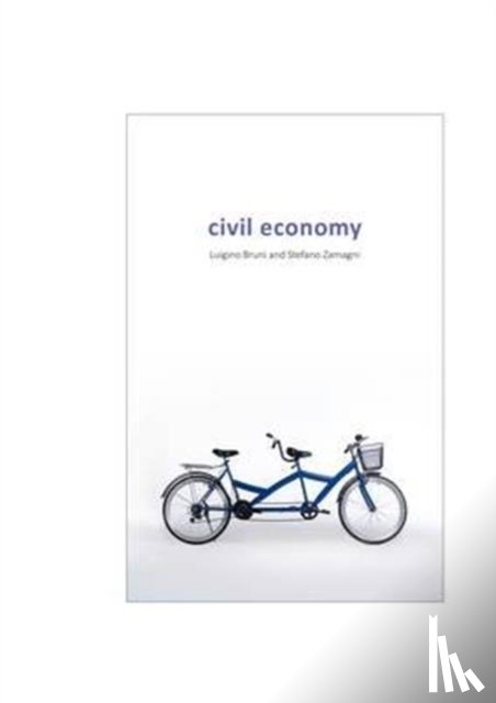 Bruni, Professor Luigino (LUMSA Universita, Zamagni, Professor Stefano (Universita di Bologna) - Civil Economy
