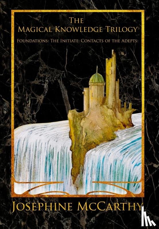 McCarthy, Josephine - The Magical Knowledge Trilogy