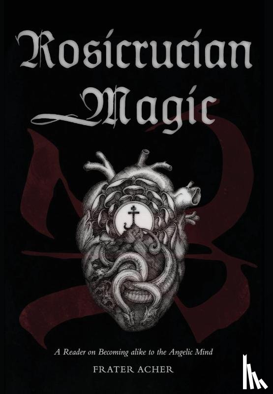 Acher, Frater - Rosicrucian Magic