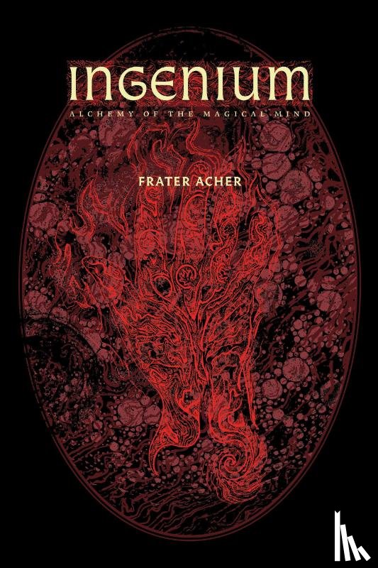 Acher, Frater - Ingenium - Alchemy of the Magical Mind