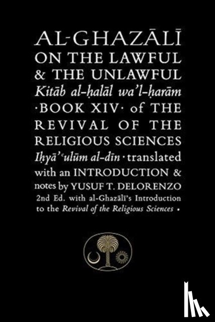 al-Ghazali, Abu Hamid - Al-Ghazali on the Lawful and the Unlawful