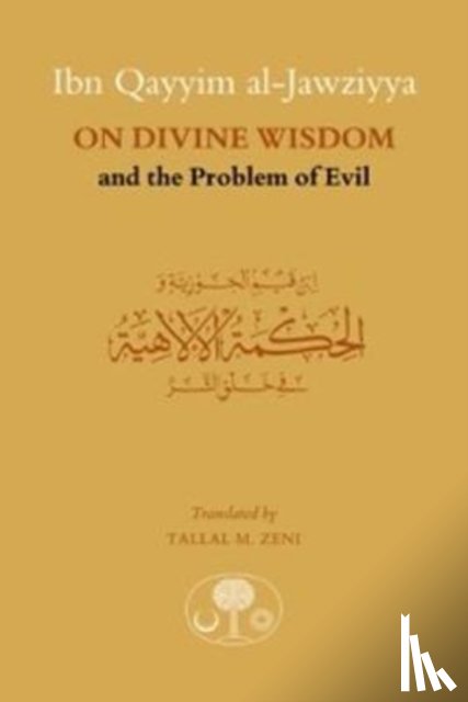 al-Jawziyya, Ibn Qayyim - Ibn Qayyim al-Jawziyya on Divine Wisdom and the Problem of Evil