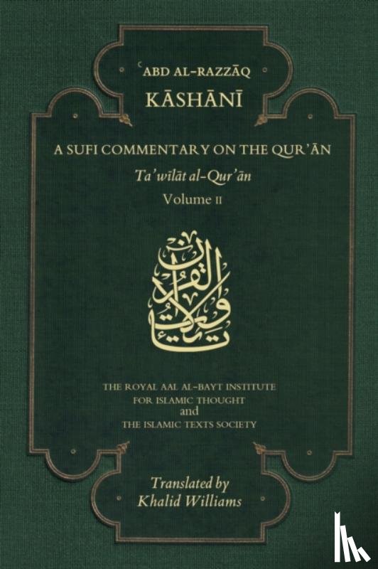 al-Kashani, 'Abd al-Razzaq - A Sufi Commentary on the Qur'an