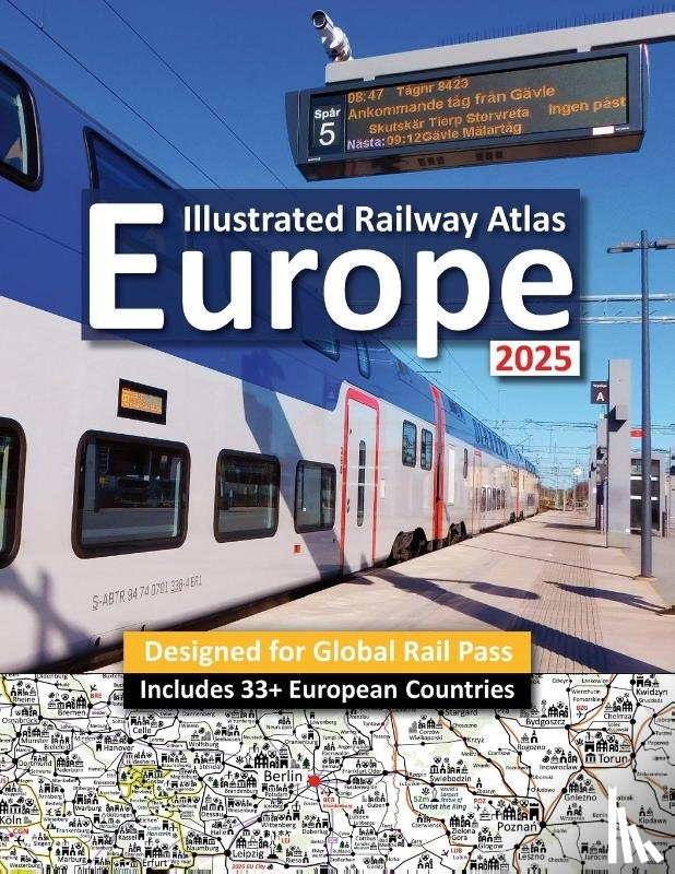 Ross, Caty - Interrail/Eurail Icon Illustrated Railway Atlas - Global Pass Edition