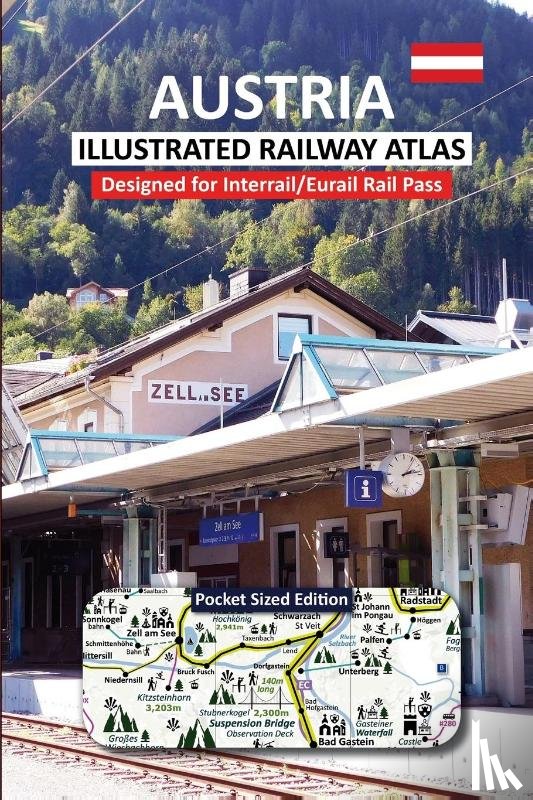 Ross, Caty, Hausen, Johan - AUSTRIA - ILLUSTRATED RAILWAY ATLAS - Designed for Interrail/Eurail Rail Pass