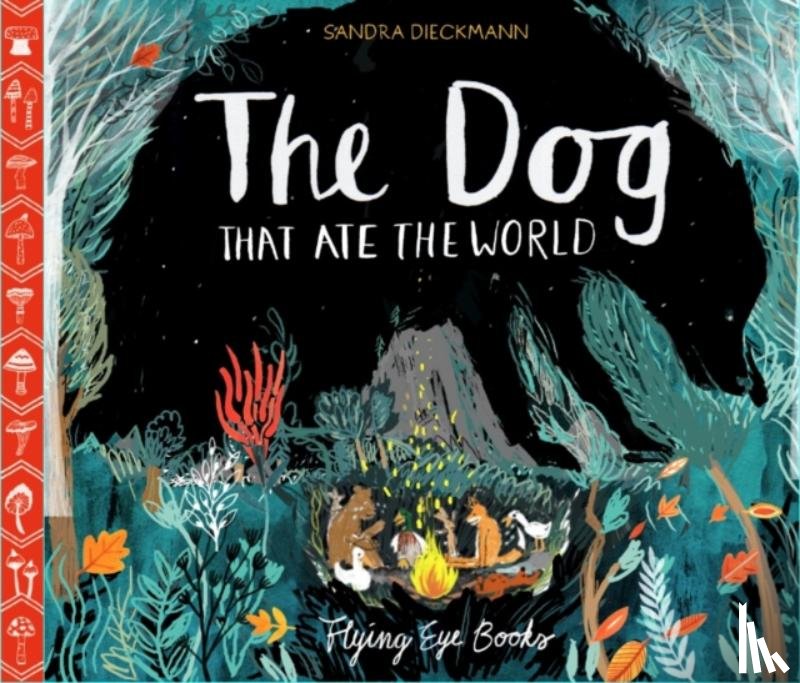 Dieckmann, Sandra - The Dog that Ate the World