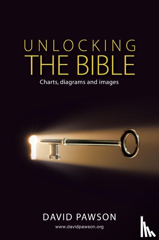 Pawson, David - UNLOCKING THE BIBLE Charts, diagrams and images