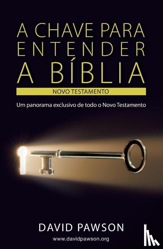 Pawson, David - A Chave Para Entender a Biblia