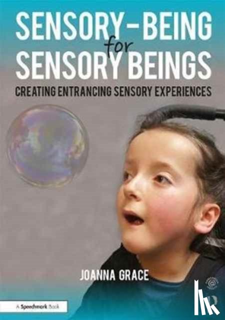 Grace, Joanna - Sensory-Being for Sensory Beings