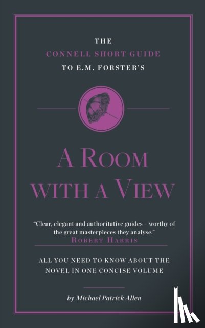 Allen, Michael Patrick - The Connell Short Guide To E. M. Forster's A Room with a View
