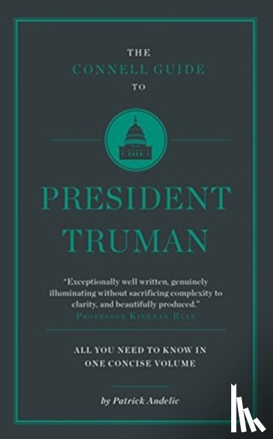 Andelic, Patrick - The Connell Short Guide To President Truman