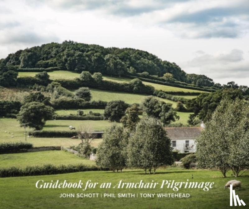 Schott, John, Smith, Phil, Whitehead, Tony - Guidebook for an Armchair Pilgrimage