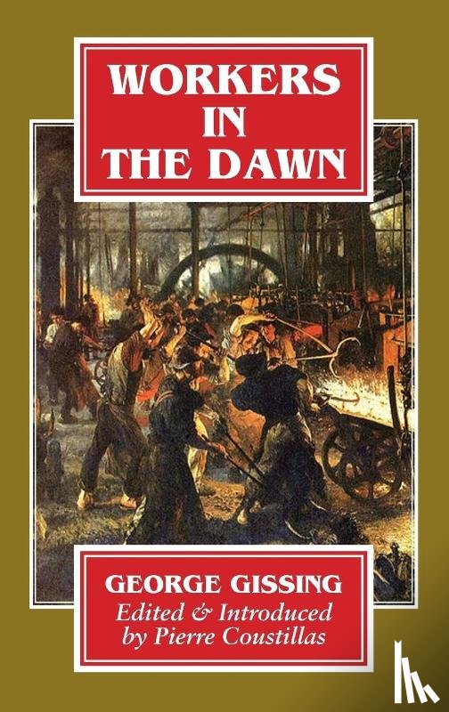 Gissing, George - Workers in the Dawn