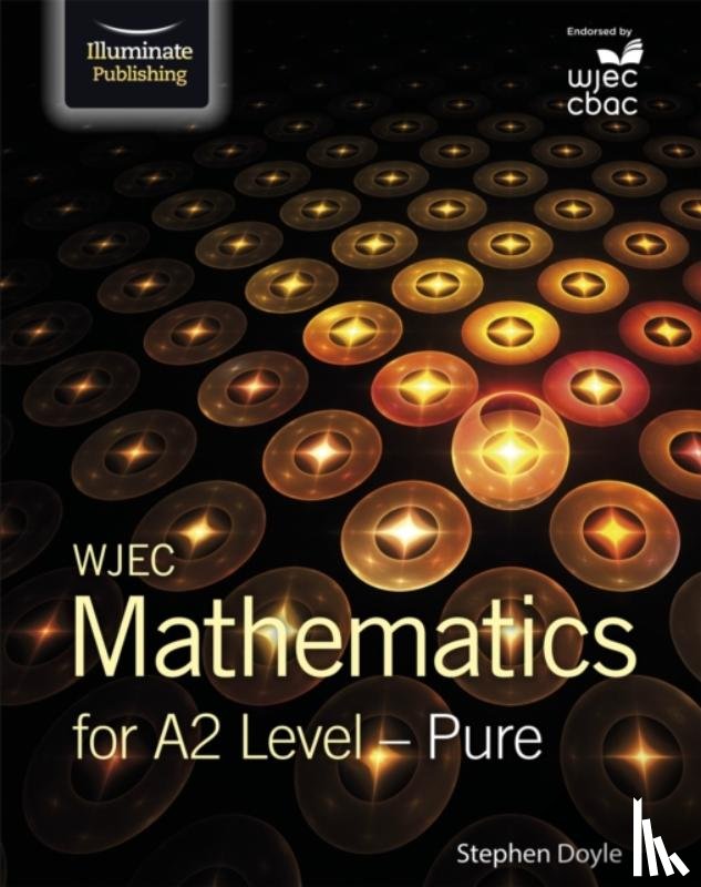 Doyle, Stephen - WJEC Mathematics for A2 Level: Pure