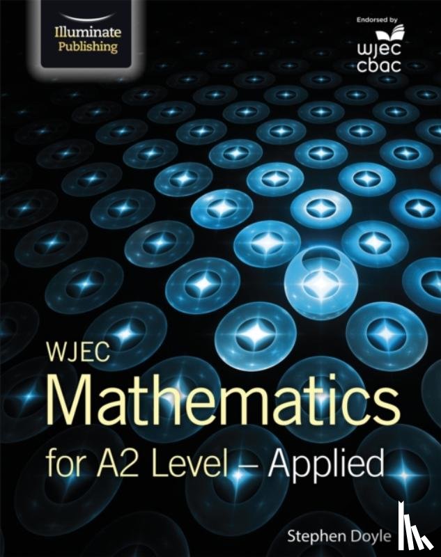 Doyle, Stephen - WJEC Mathematics for A2 Level: Applied