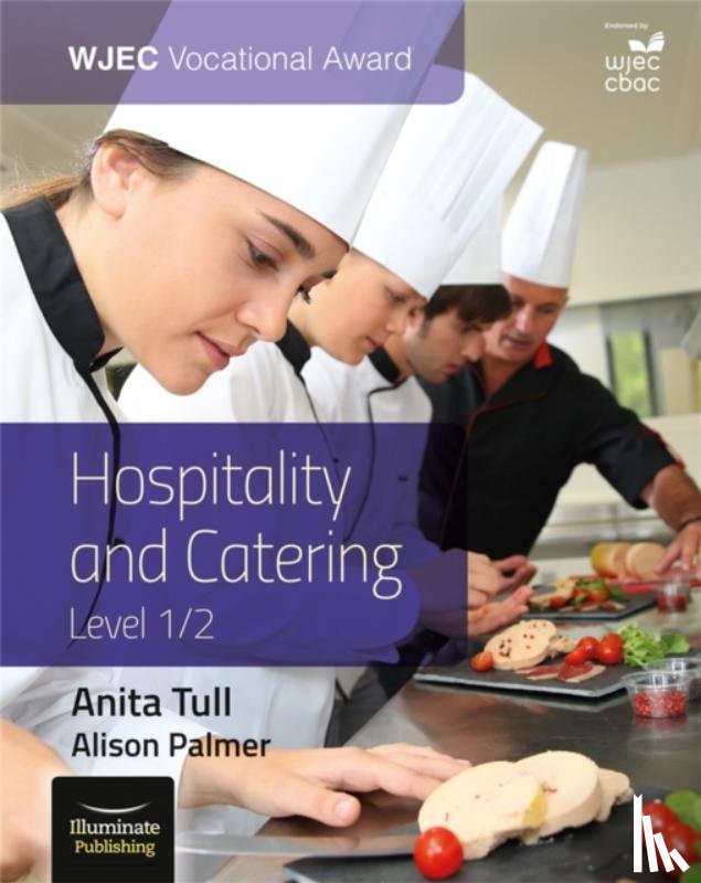 Palmer, Alison, Tull, Anita - WJEC Vocational Award Hospitality and Catering Level 1/2: Student Book
