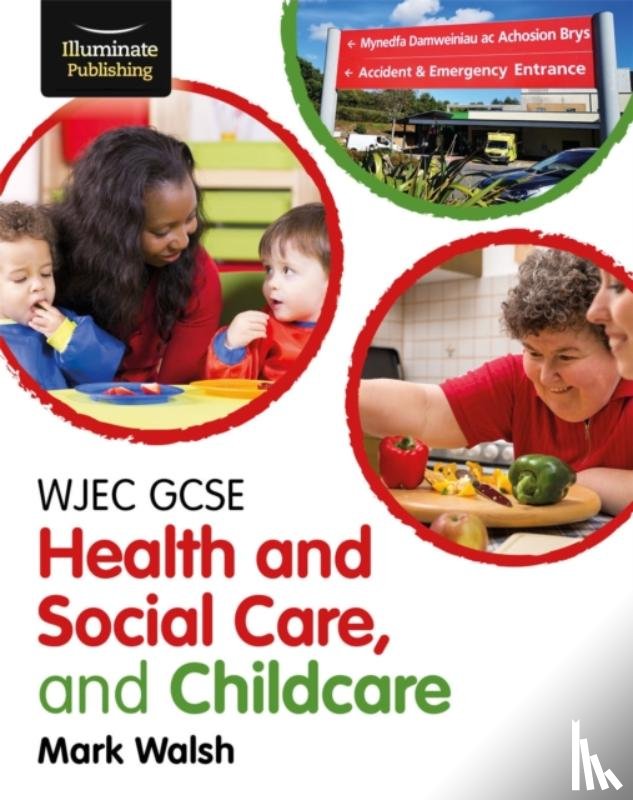 Walsh, Mark - WJEC GCSE Health and Social Care, and Childcare
