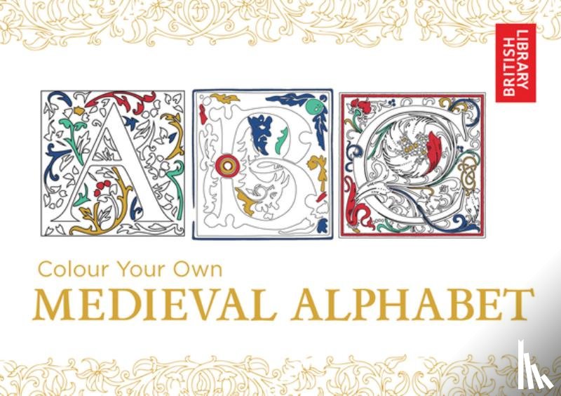 Library, British - Colour Your Own Medieval Alphabet
