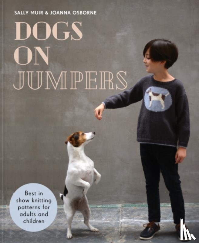Osborne, Joanna, Muir, Sally - Dogs on Jumpers