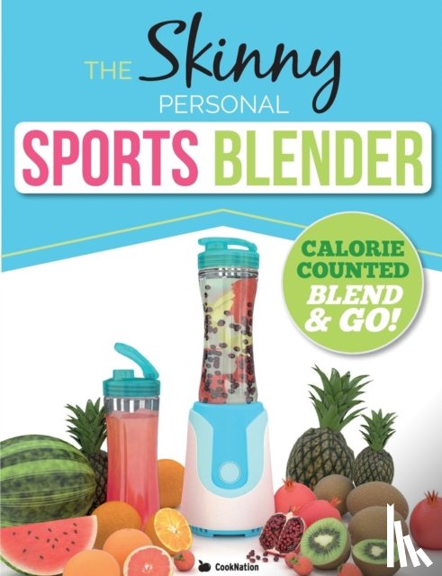 Cooknation - The Skinny Personal Sports Blender Recipe Book