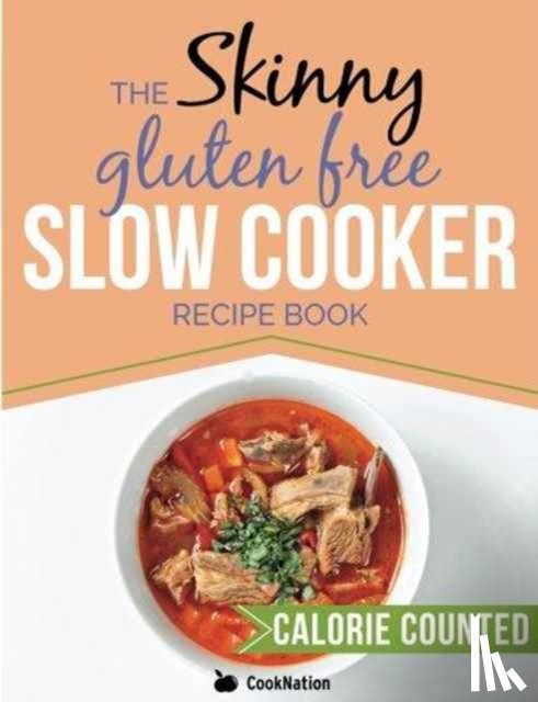 Cooknation - The Skinny Gluten Free Slow Cooker Recipe Book