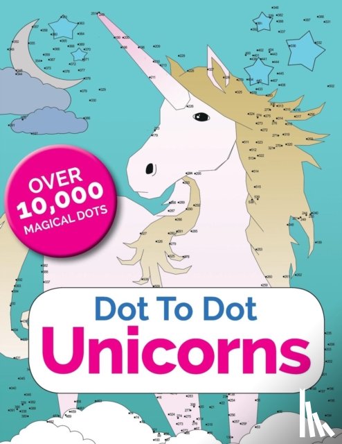 Rose, Christina - Dot To Dot Unicorns