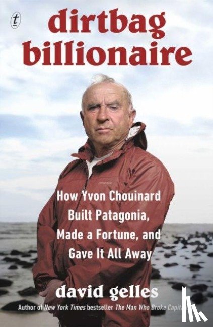 Gelles, David - Dirtbag Billionaire