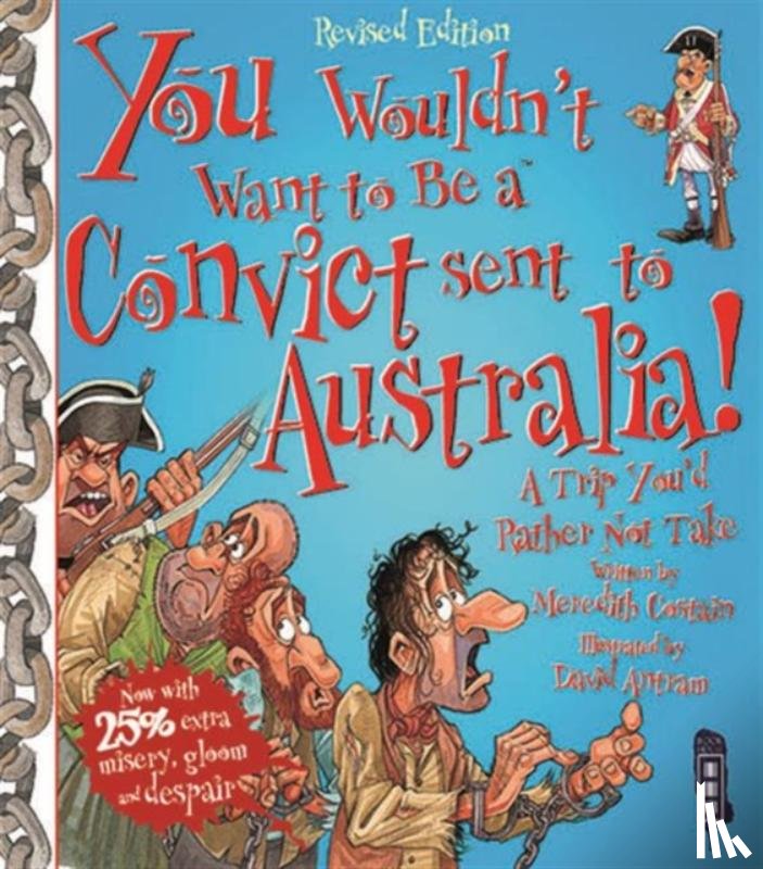 Costain, Meredith - You Wouldn't Want To Be A Convict Sent To Australia