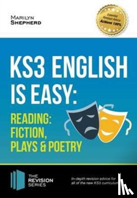 Shepherd, Marilyn - KS3: English is Easy - Reading (Fiction, Plays and Poetry). Complete Guidance for the New KS3 Curriculum