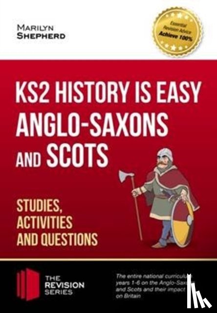 How2Become - KS2 History is Easy: Anglo-Saxons and Scots (Studies, Activities & Questions) Achieve 100%