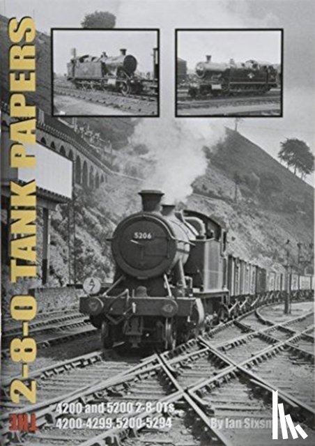 Sixsmith, Ian - THE 2-8-0 TANK PAPERS