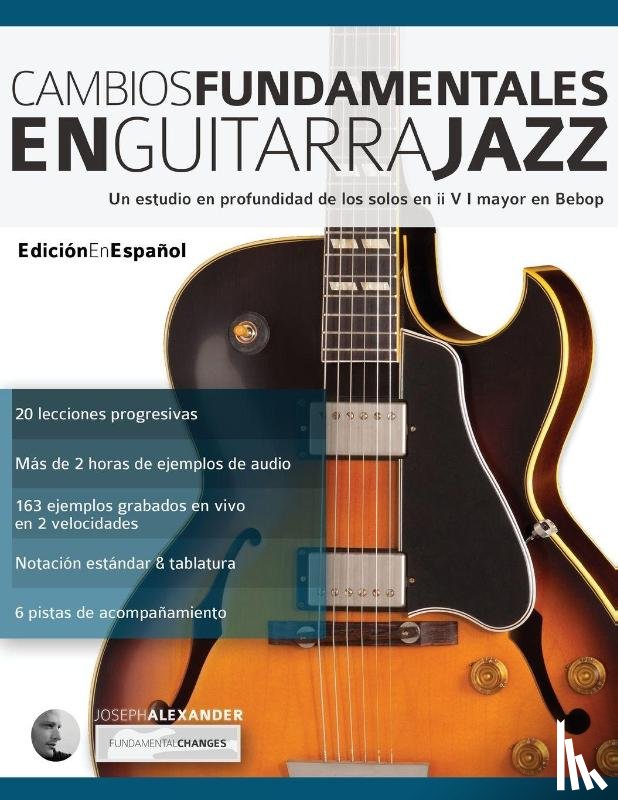 Alexander, Joseph - Cambios fundamentales en guitarra jazz