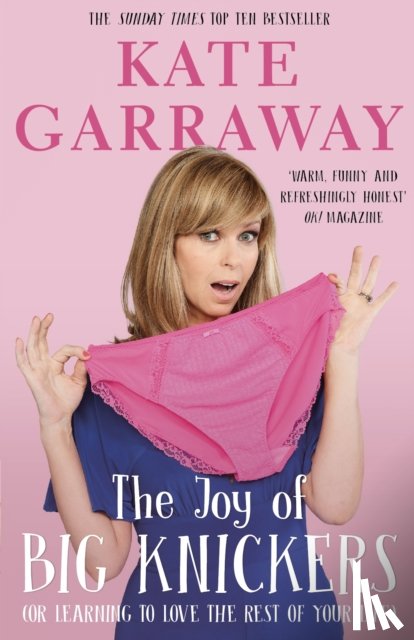 Garraway, Kate - The Joy of Big Knickers