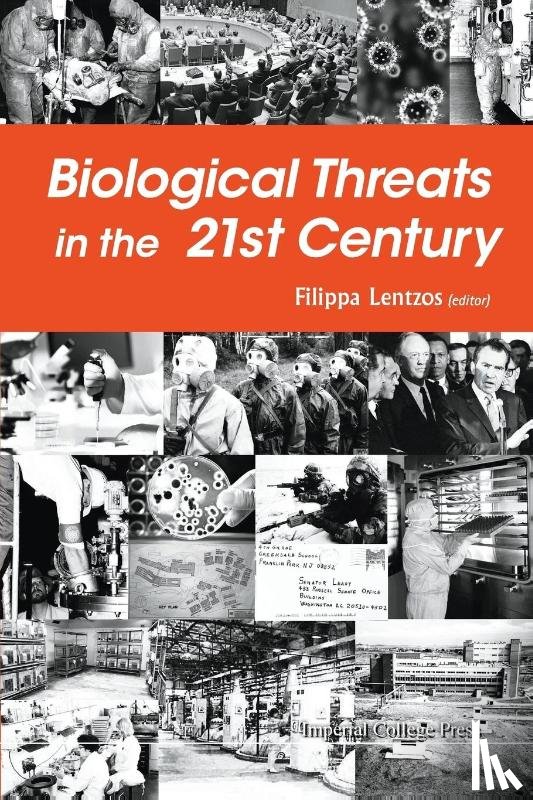  - Biological Threats In The 21st Century: The Politics, People, Science And Historical Roots