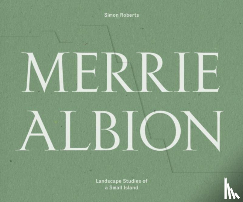 Roberts, Simon - Merrie Albion