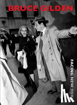 Gilden, Bruce - Facing New York