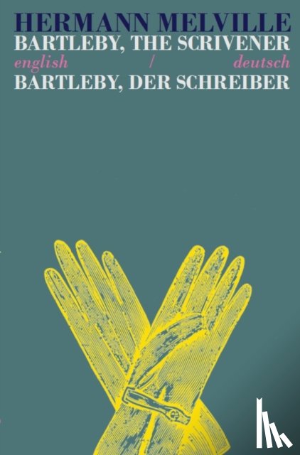 Melville, Herman - Bartleby the Scrivener/Bartleby der Schreiber