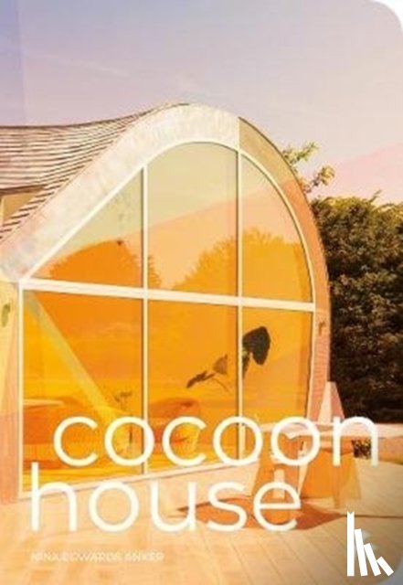Anker, Nina Edwards - Cocoon House