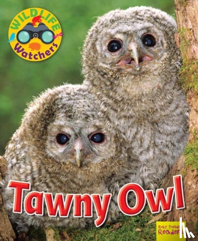 Owen, Ruth - Wildlife Watchers: Tawny Owl