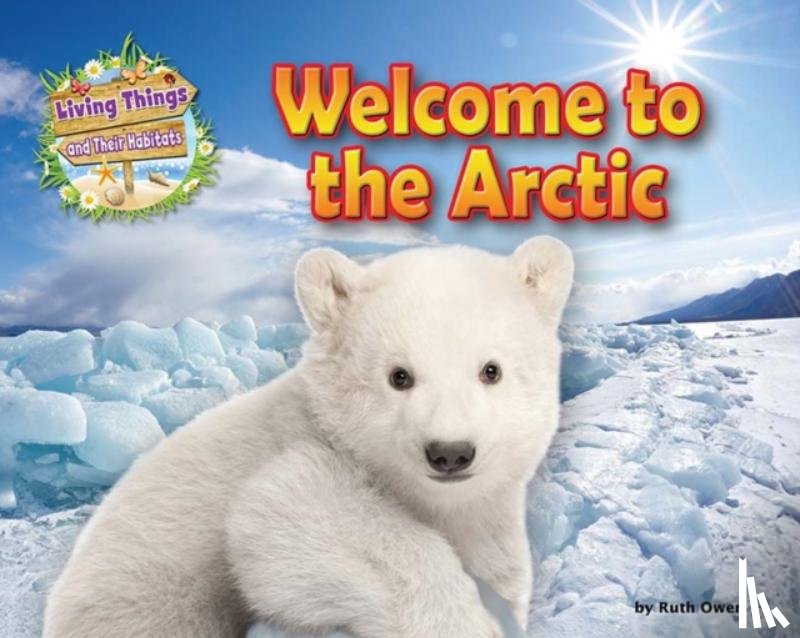 Owen, Ruth - Welcome to the Arctic