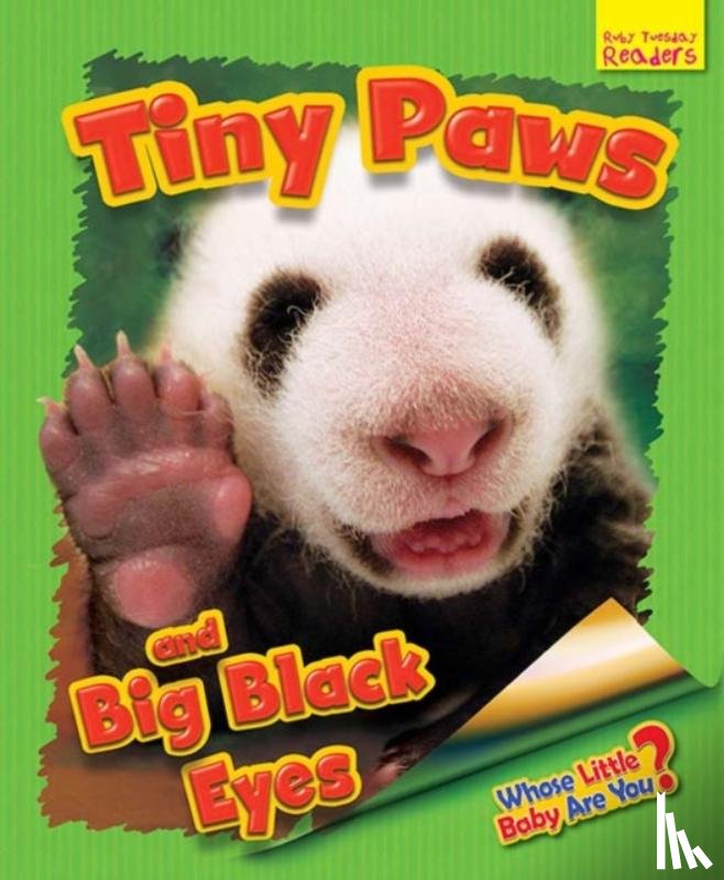 Lawrence, Ellen - Whose Little Baby Are You? Tiny Paws and Big Black Eyes