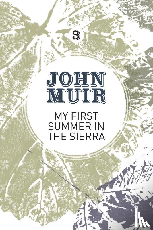 Muir, John - My First Summer in the Sierra