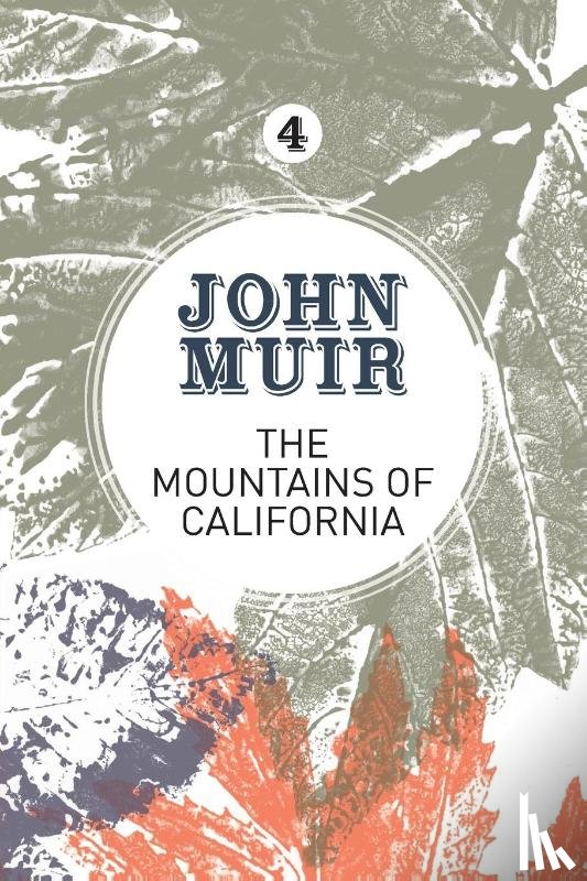 Muir, John - The Mountains of California