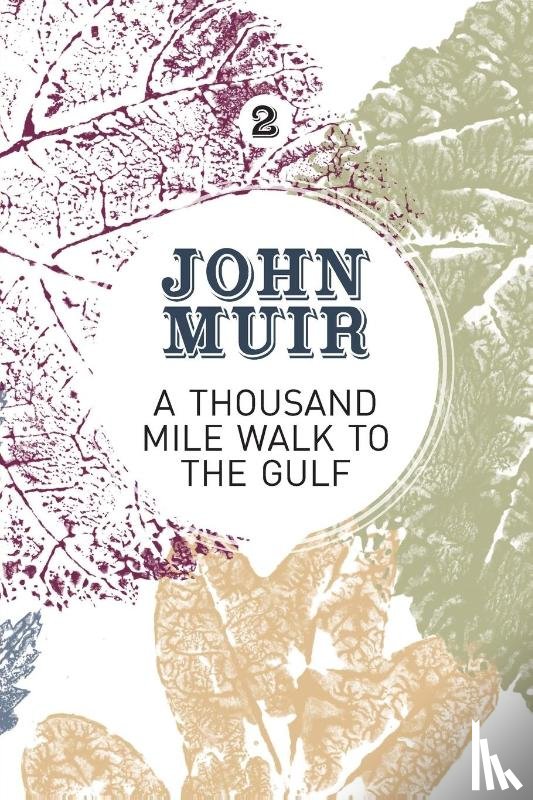 Muir, John - A Thousand-Mile Walk to the Gulf