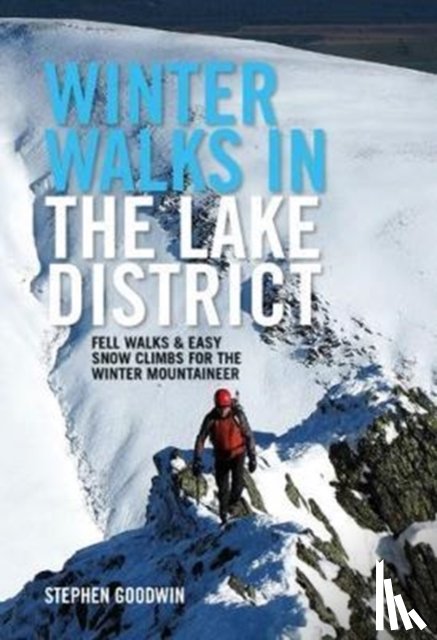 Goodwin, Stephen - Winter Walks and Climbs in the Lake District