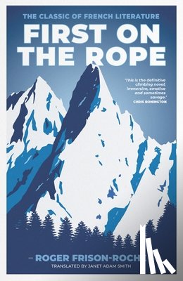 Frison-Roche, Roger - First on the Rope